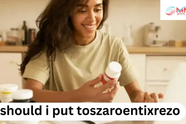 should i put toszaroentixrezo